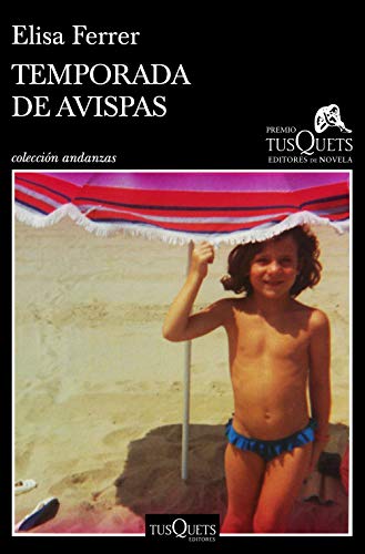 Temporada de avispas: XV Premio Tusquets Editores de Novela 2019 (Andanzas) von Tusquets Editores S.A.